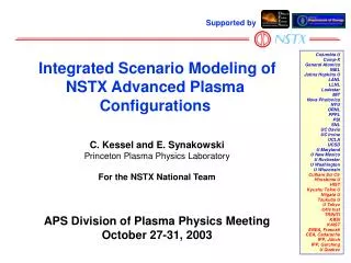 C. Kessel and E. Synakowski Princeton Plasma Physics Laboratory For the NSTX National Team