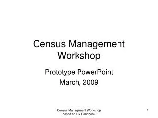 Census Management Workshop