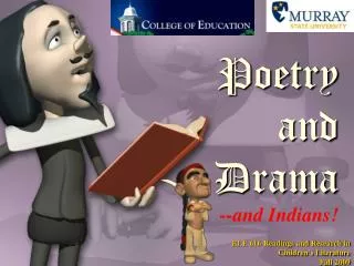Poetry and Drama --and Indians!