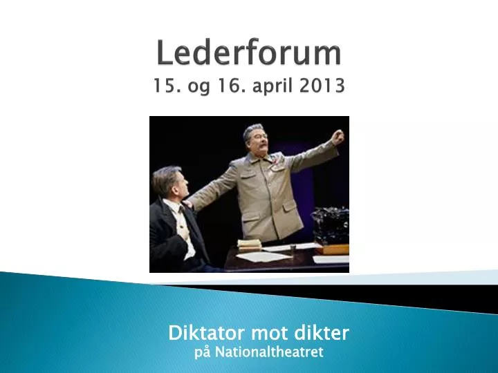 lederforum 15 og 16 april 2013