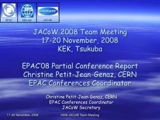 Christine Petit-Jean-Genaz, CERN EPAC Conferences Coordinator JACoW Secretary