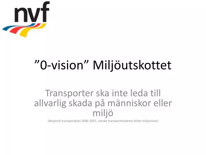 0 vision milj utskottet