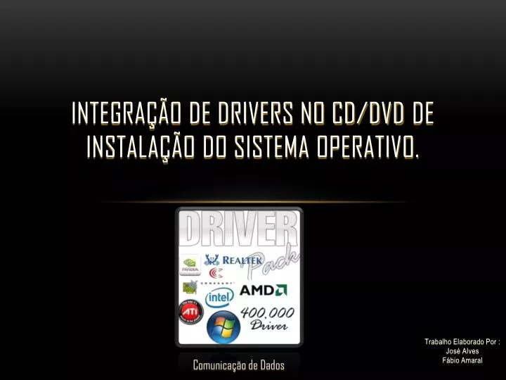 integra o de drivers no cd dvd de instala o do sistema operativo