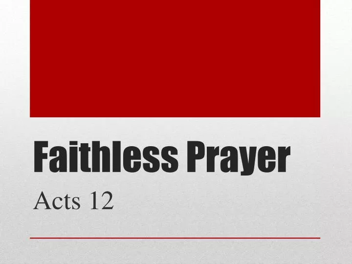 faithless prayer
