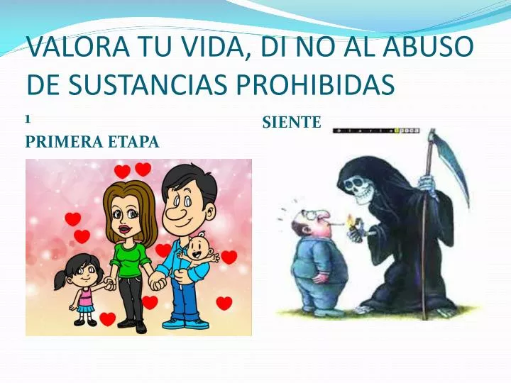 valora tu vida di no al abuso de sustancias prohibidas