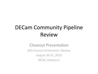 DECam Community Pipeline Review