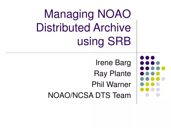 managing noao distributed archive using srb