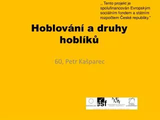 hoblov n a druhy hobl k