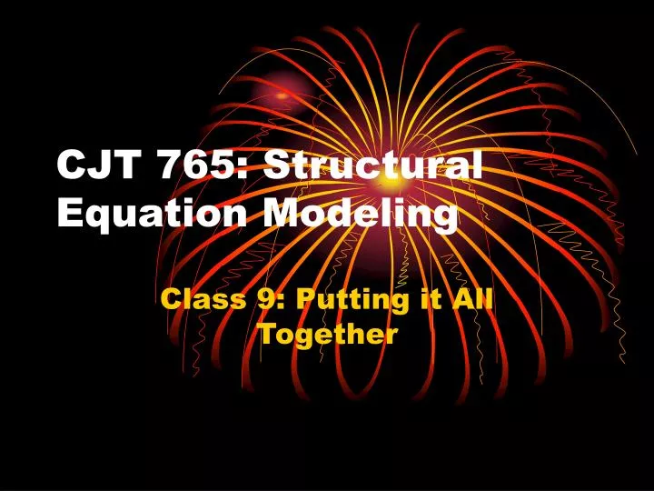 cjt 765 structural equation modeling