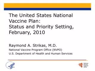 The United States National Vaccine Plan: Status and Priority Setting, February, 2010
