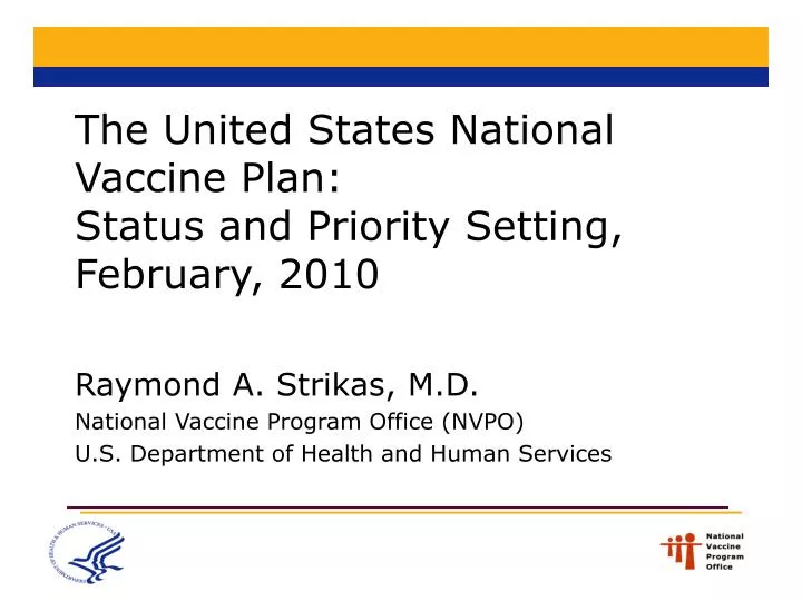 the united states national vaccine plan status and priority setting february 2010