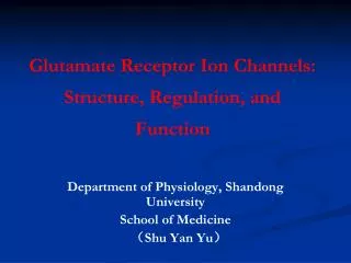Glutamate Receptor Ion Channels: Structure, Regulation, and Function