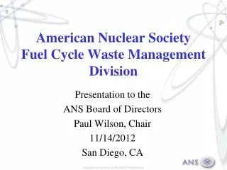 American Nuclear Society Fuel Cycle Waste Management Division
