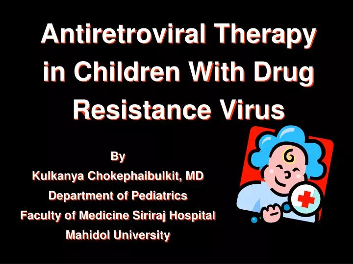 antiretroviral therapy in children with drug resistance virus