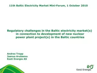 Regulatory challenges in the Baltic electricity market(s)