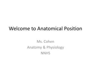 Welcome to Anatomical Position