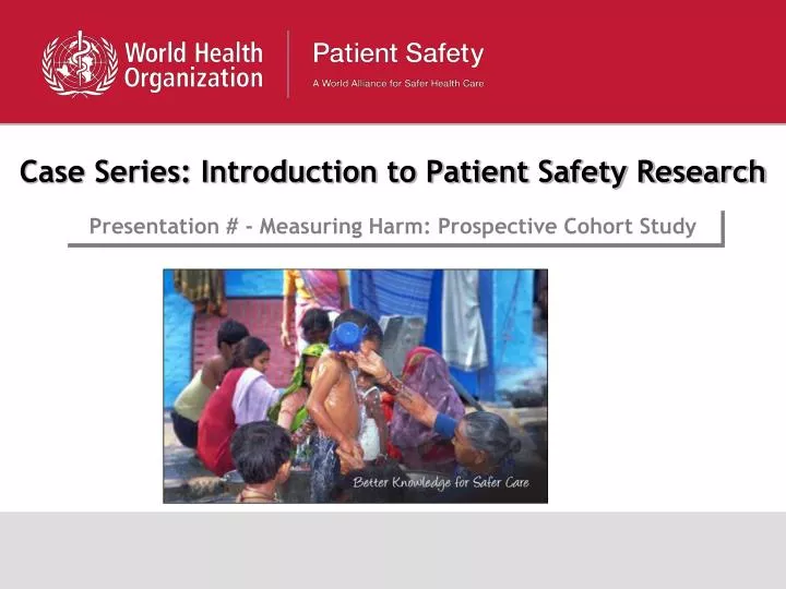 case series introduction to patient safety research