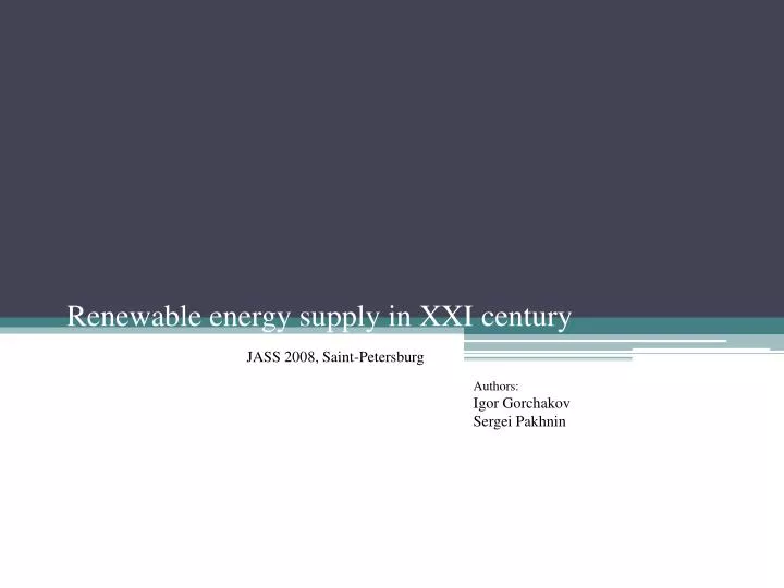 renewable energy supply in xxi century