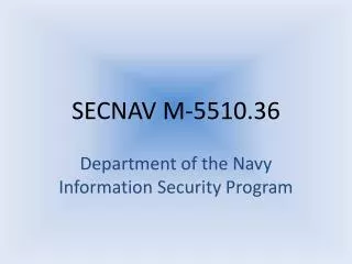 SECNAV M-5510.36