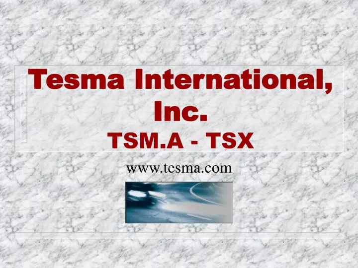 tesma international inc tsm a tsx