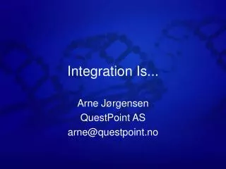Integration Is...