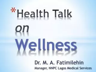 Health Talk on Wellness
