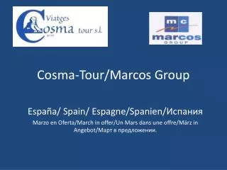 Cosma-Tour/Marcos Group