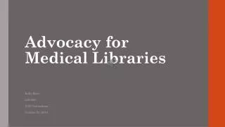 Advocacy for Medical Libraries