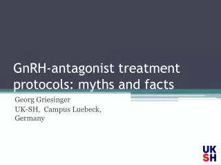 GnRH-antagonist treatment protocols: myths and facts