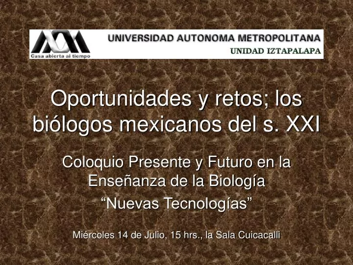 oportunidades y retos los bi logos mexicanos del s xxi