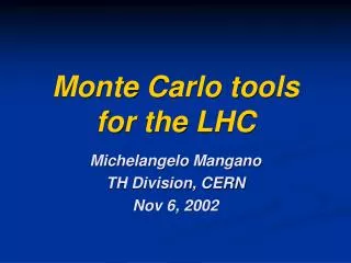 Monte Carlo tools for the LHC