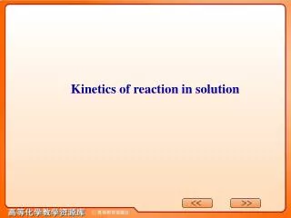 Kinetics of reaction in solution