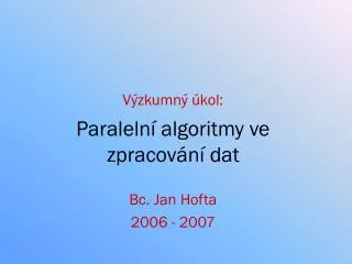 paraleln algoritmy ve zpracov n dat