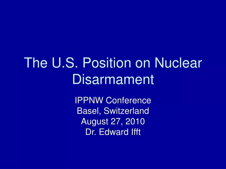 the u s position on nuclear disarmament