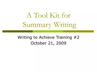 A Tool Kit for Summary Writing