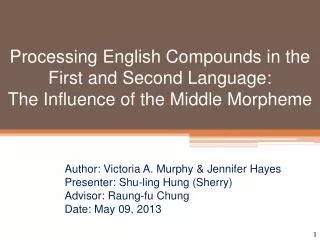Author: Victoria A. Murphy &amp; Jennifer Hayes Presenter: Shu-ling Hung (Sherry)