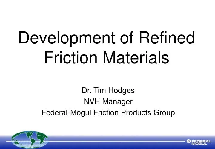 development of refined friction materials