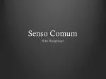 Senso Comum - slide 1
