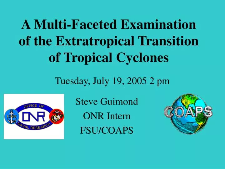 a multi faceted examination of the extratropical transition of tropical cyclones