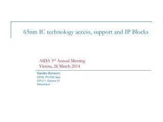 65nm IC technology access, support and IP Blocks