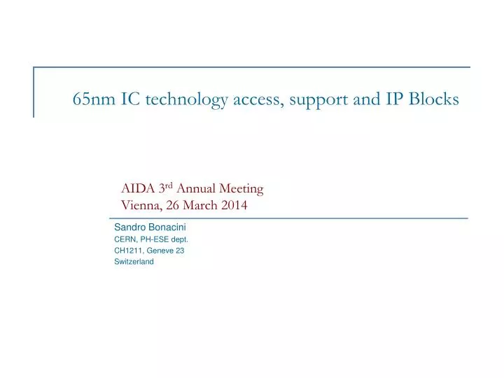 65nm ic technology access support and ip blocks