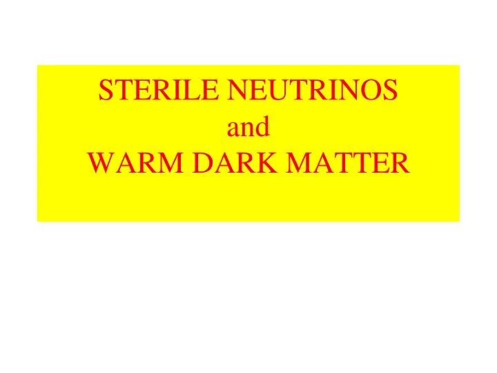 sterile neutrinos and warm dark matter