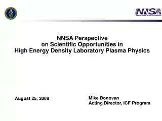 NNSA Perspective on Scientific Opportunities in High Energy Density Laboratory Plasma Physics