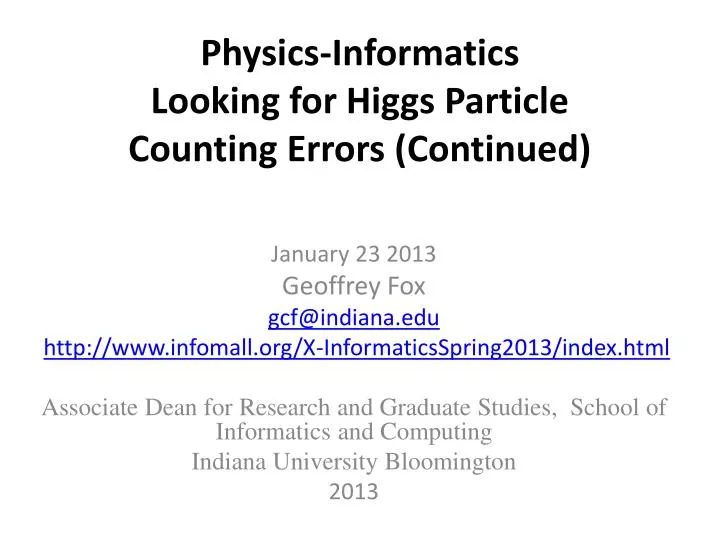 physics informatics looking for higgs particle counting errors continued
