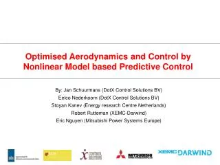 Optimised Aerodynamics and Control by Nonlinear Model based Predictive Control