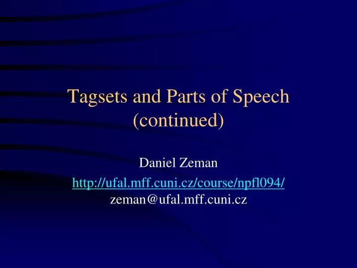 tagsets and parts of speech continued