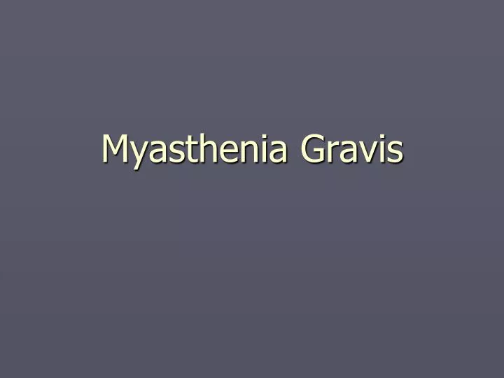 myasthenia gravis