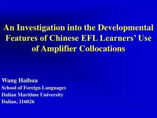 Wang Haihua School of Foreign Languages Dalian Maritime University Dalian, 116026