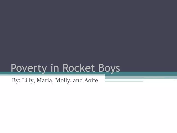 poverty in rocket boys