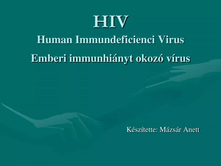 hiv human immundeficienci virus emberi immunhi nyt okoz v rus